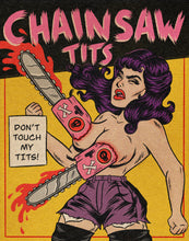 Load image into Gallery viewer, Chainsaw Tits Print
