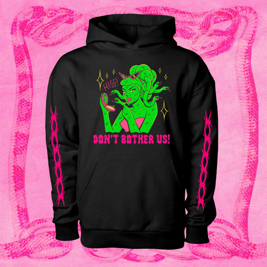 Don't Bother Us Hoodie
