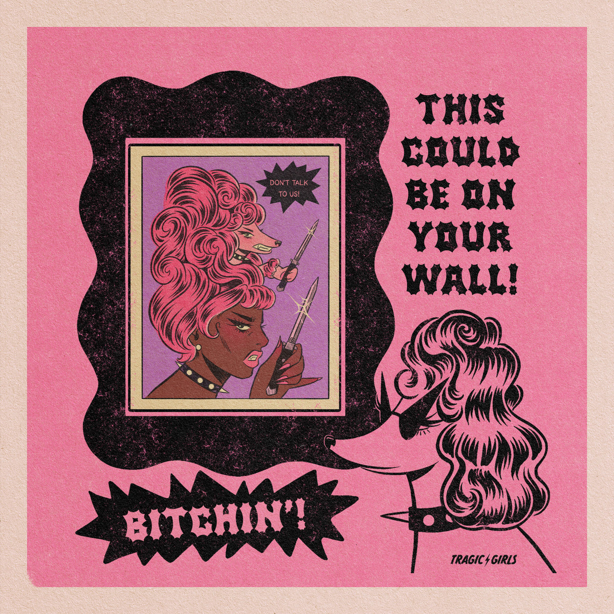 Don't Talk To Us Print