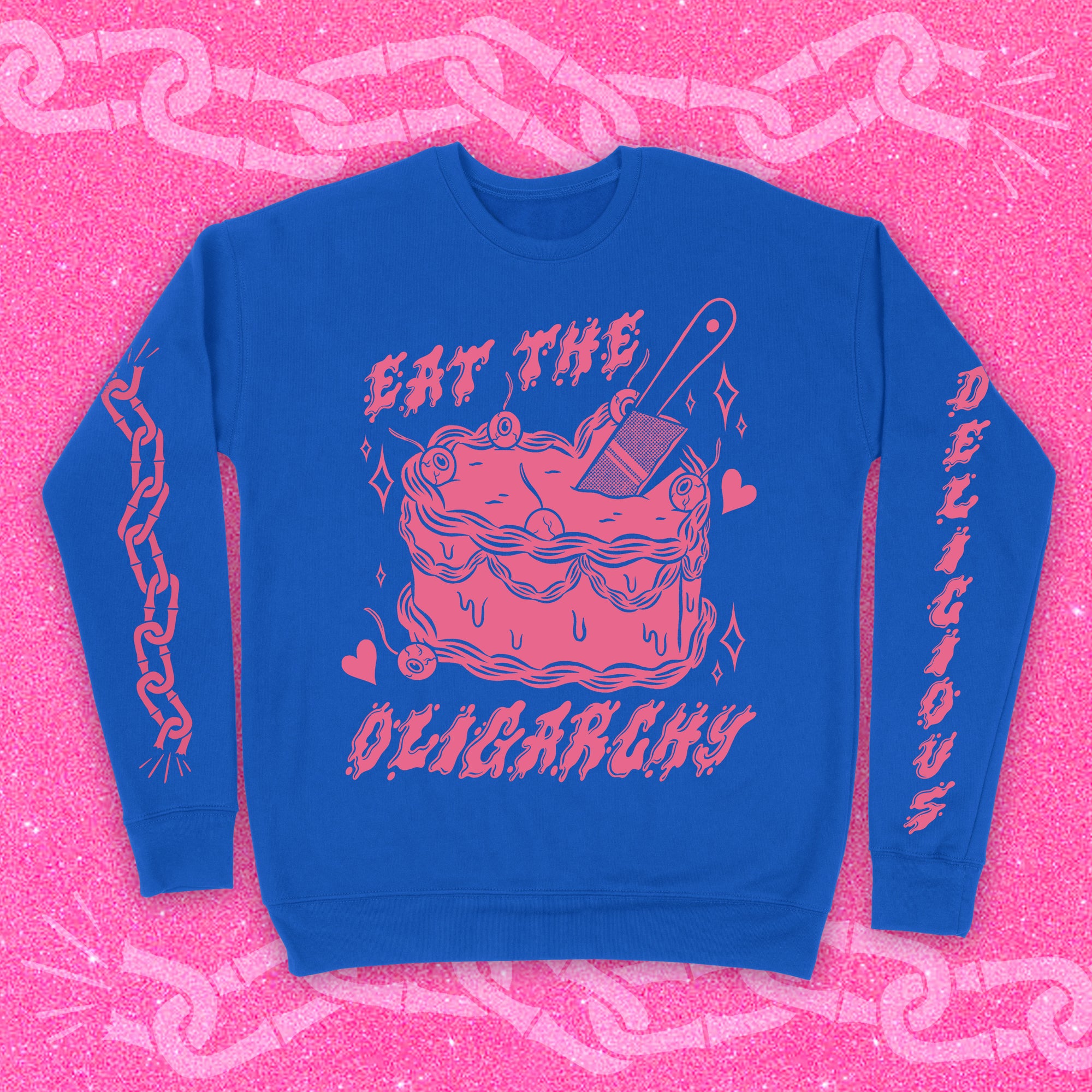 Eat the Oligarchy Sweatshirt