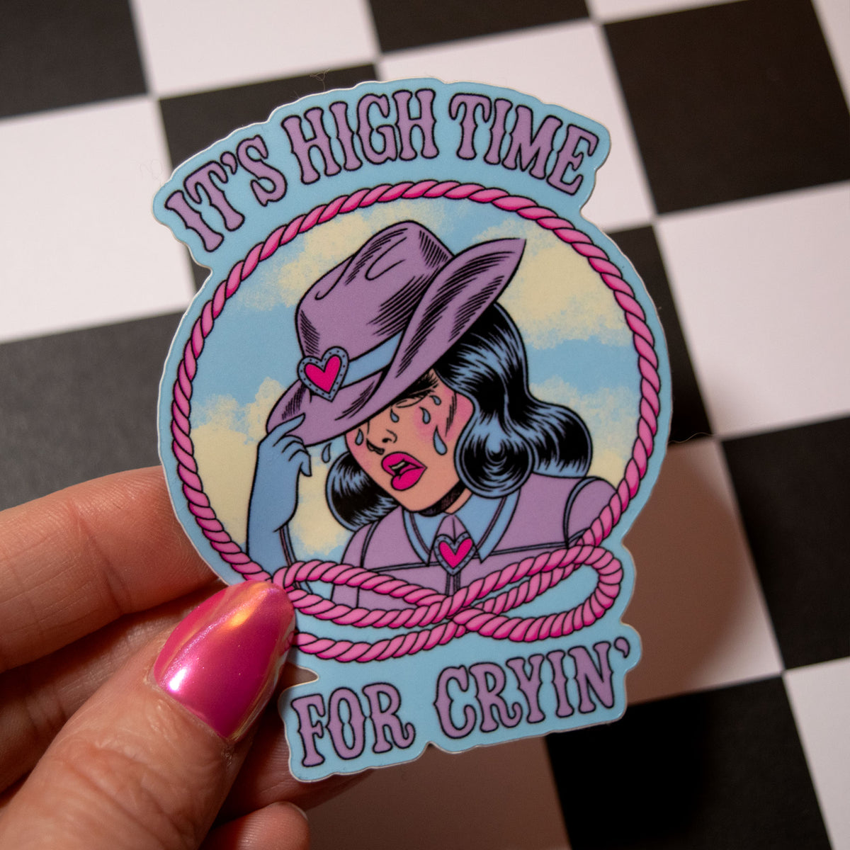 High Time for Cryin' Sticker