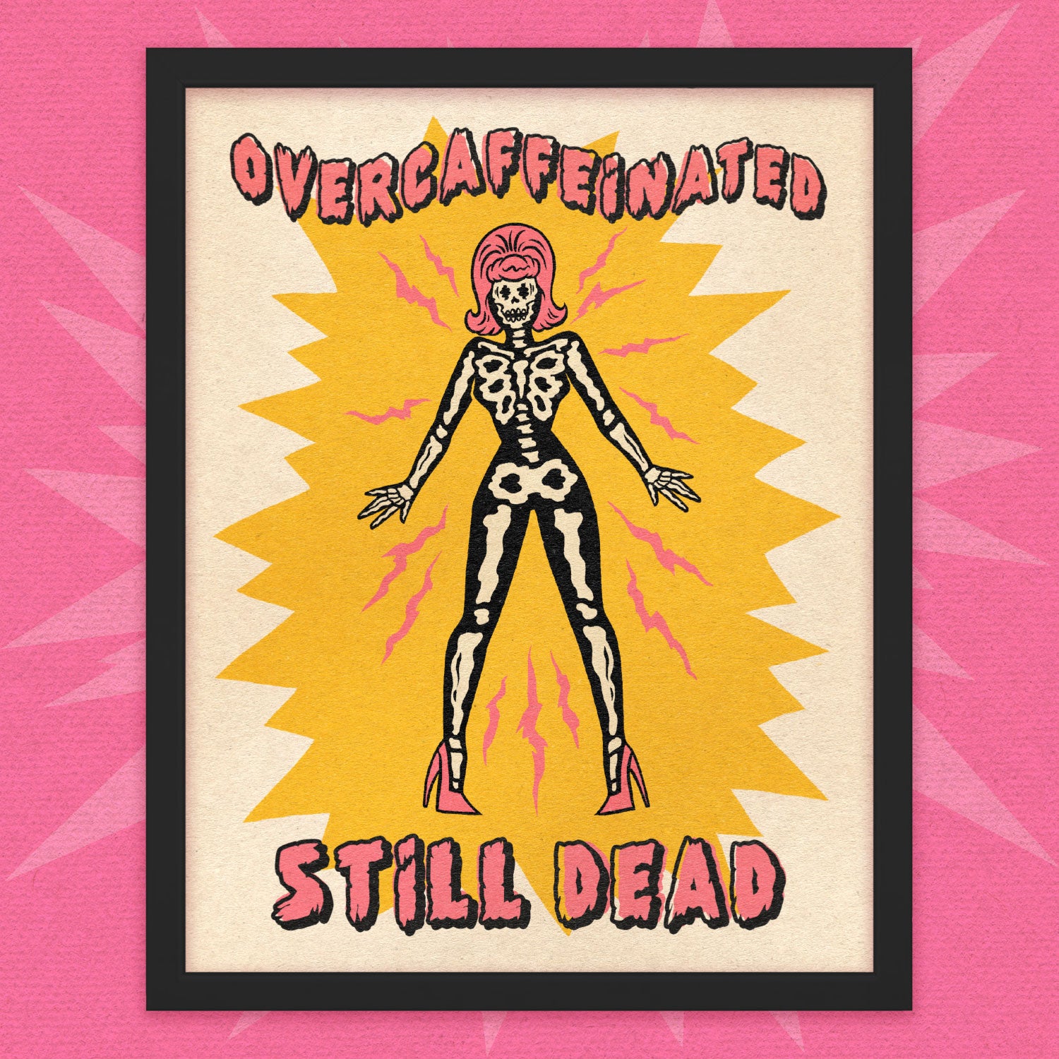 *PREORDER* Overcaffeinated Print