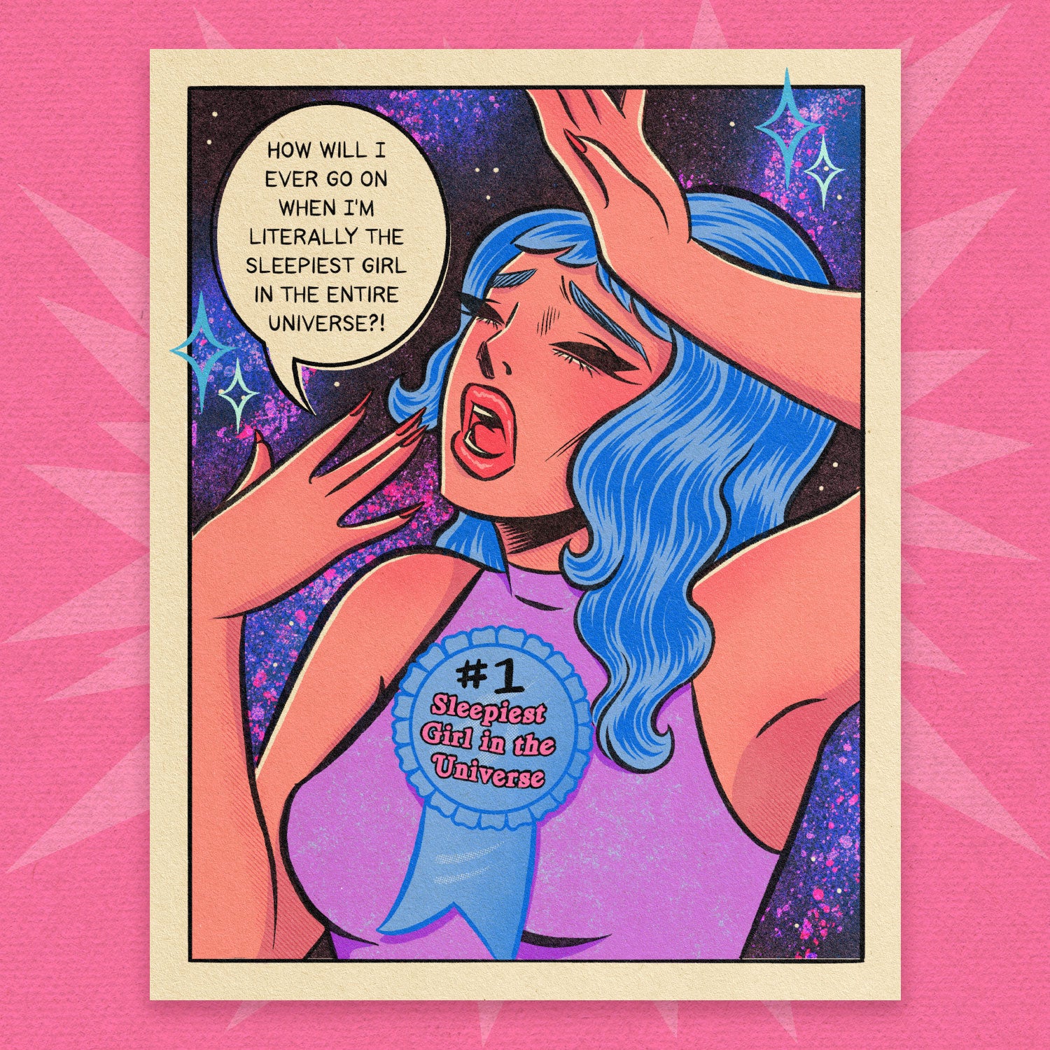 Sleepiest Girl in the Universe Print
