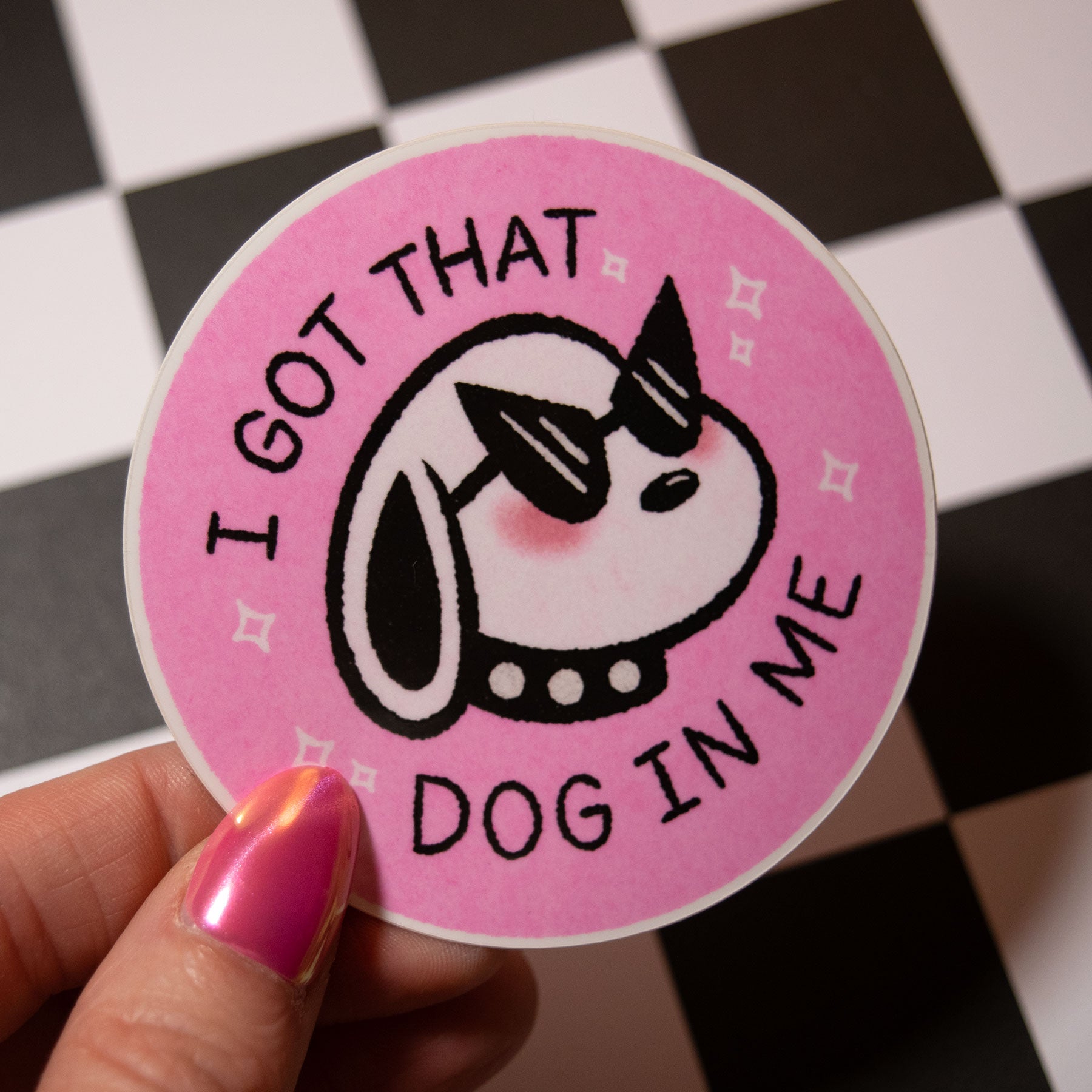 I Got That Dog in Me Sticker