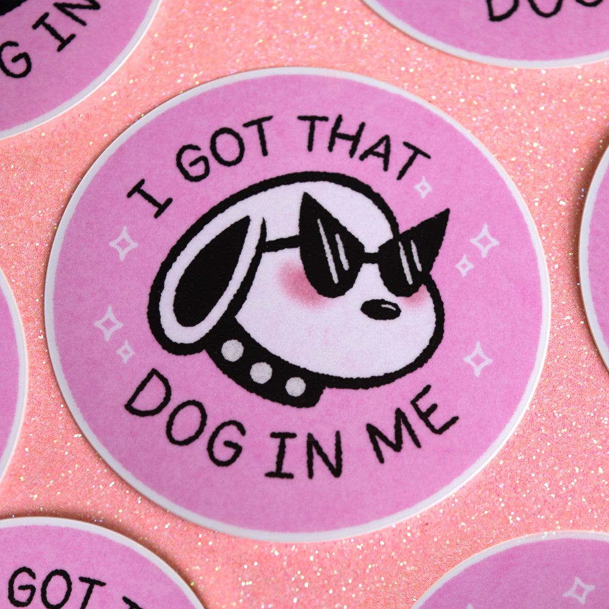 I Got That Dog in Me Sticker